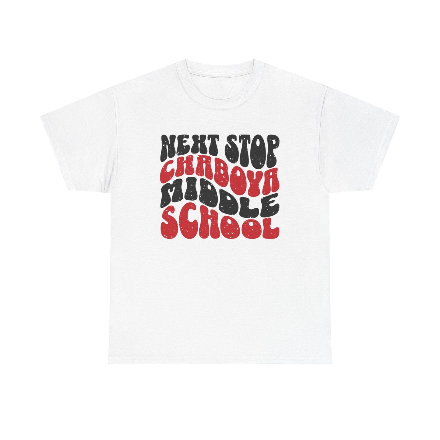 Next Stop Chaboya Middle School Tee - Adult