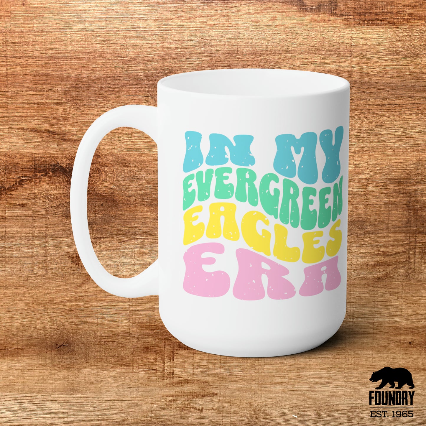 In My Evergreen Eagles Era - Ceramic Mug 15oz