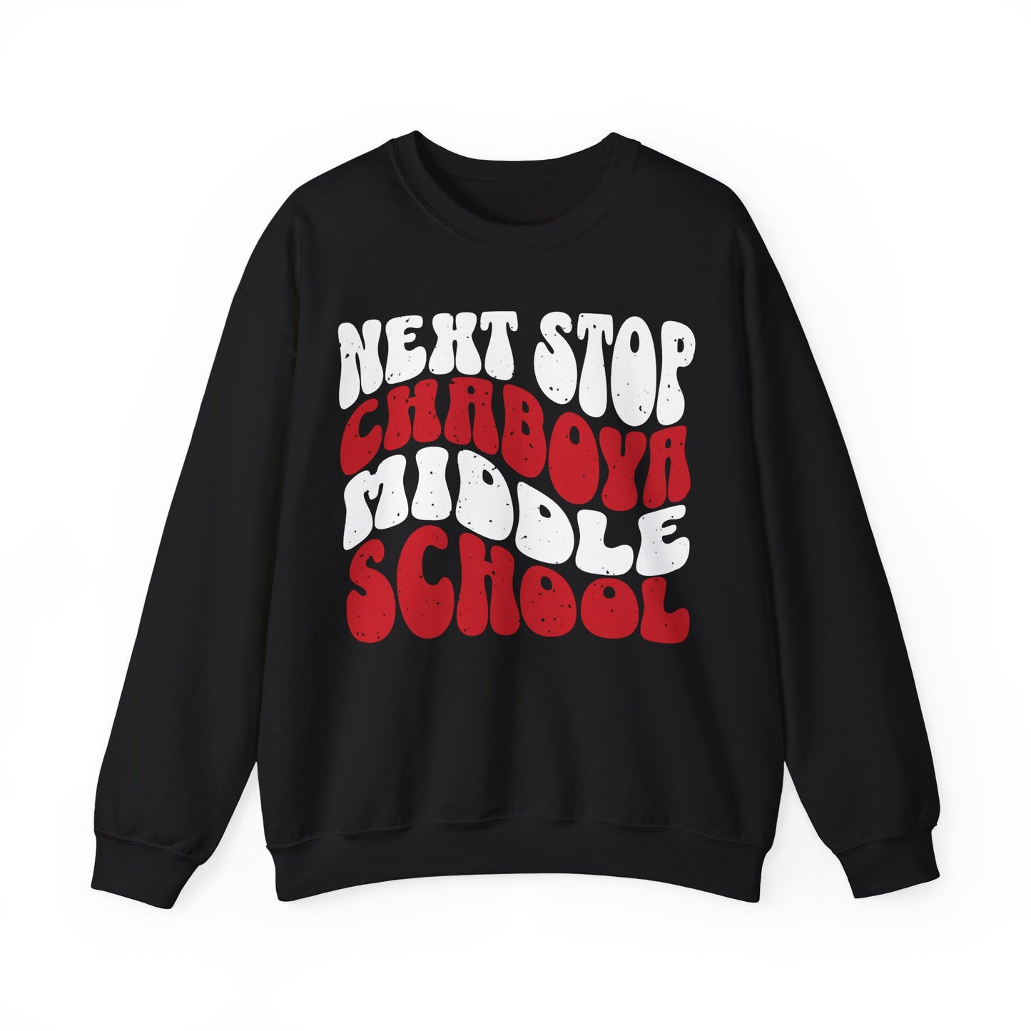 Next Stop Chaboya Middle School Crewneck - Adult