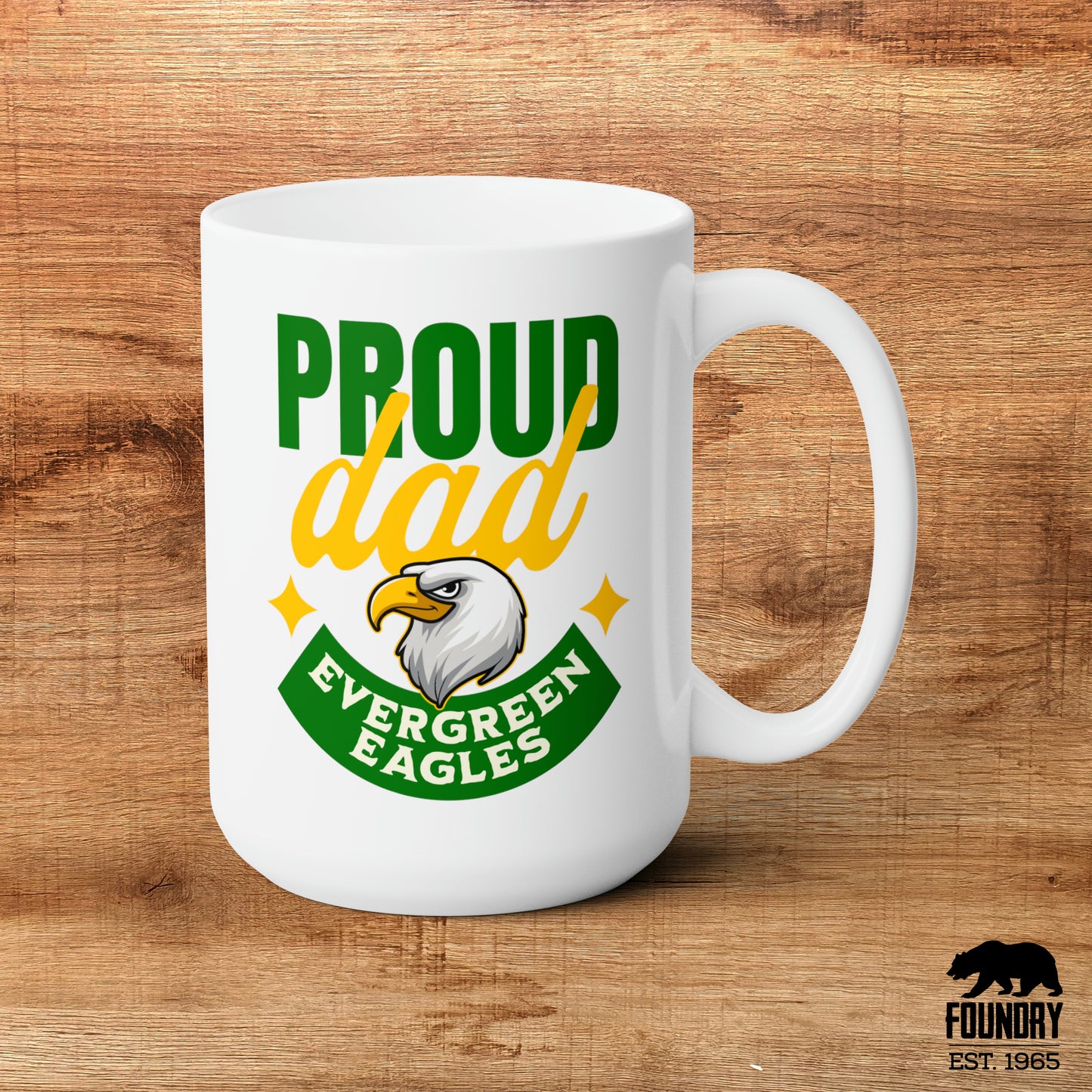 Proud Dad - Ceramic Mug 15oz