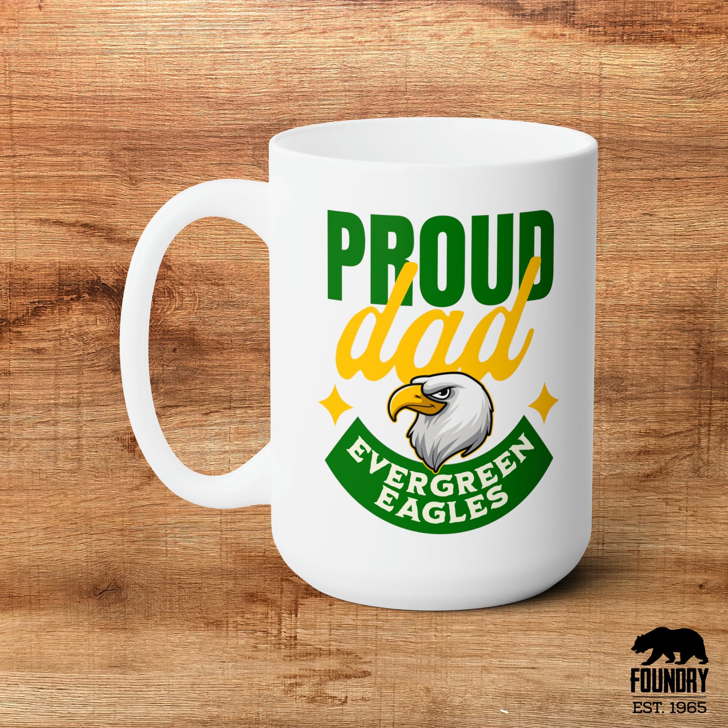 Proud Dad - Ceramic Mug 15oz