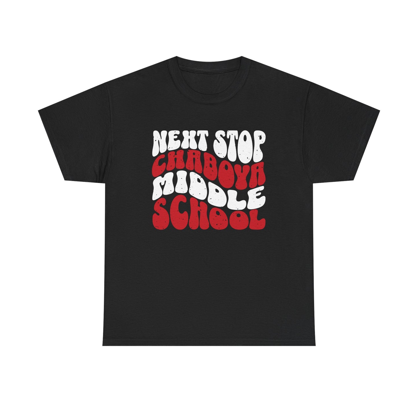 Next Stop Chaboya Middle School Tee - Adult