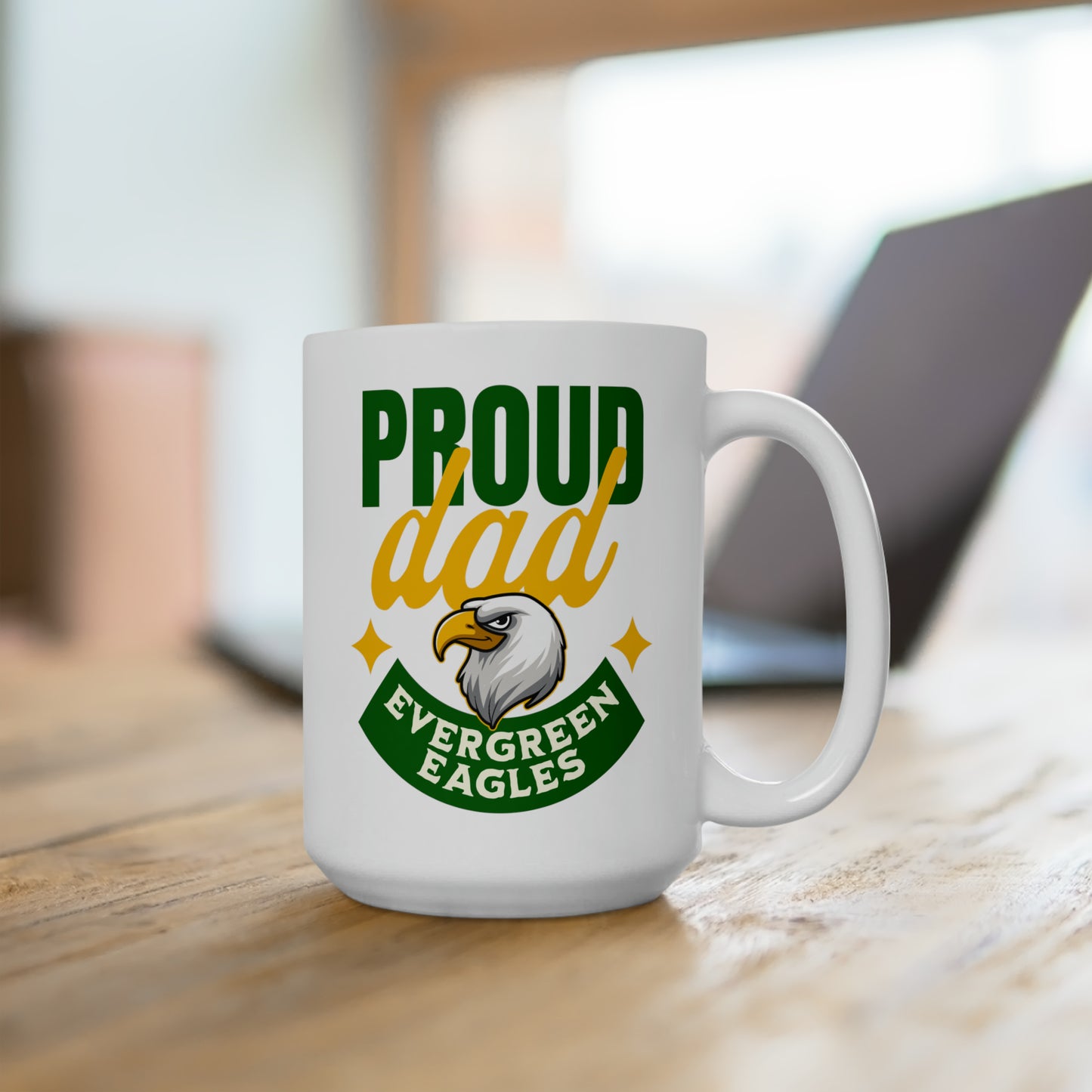 Proud Dad - Ceramic Mug 15oz